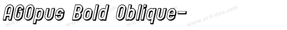 AGOpus Bold Oblique字体转换